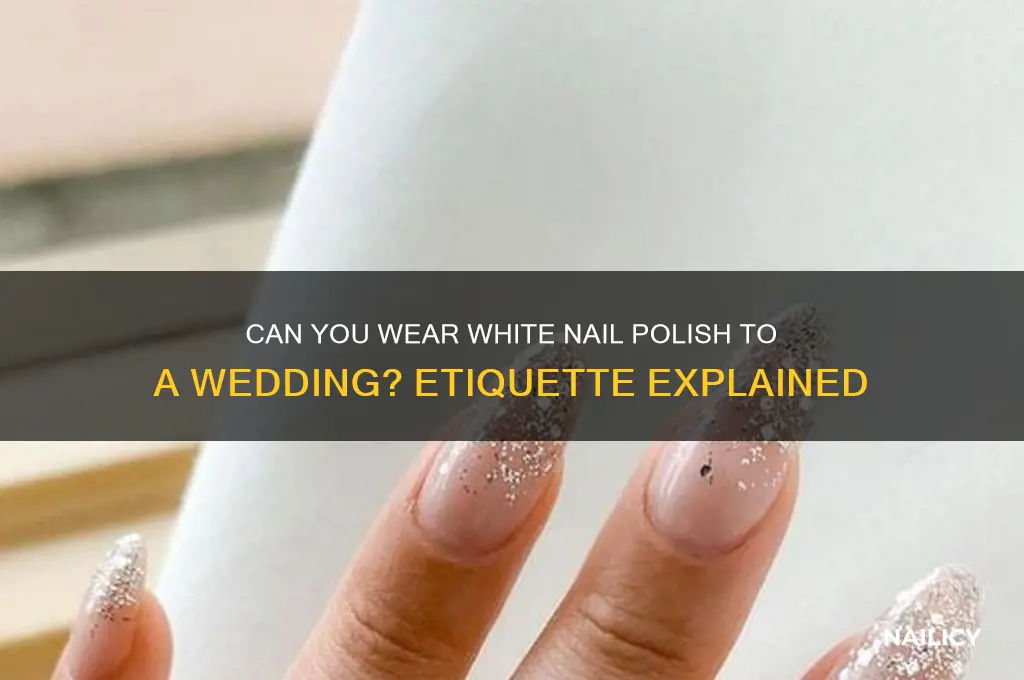 can i wear white nail polish to a wedding