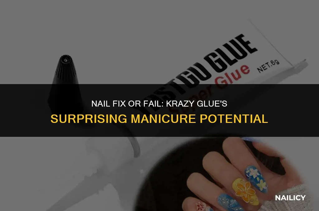 can krazy glue be used as nail glue