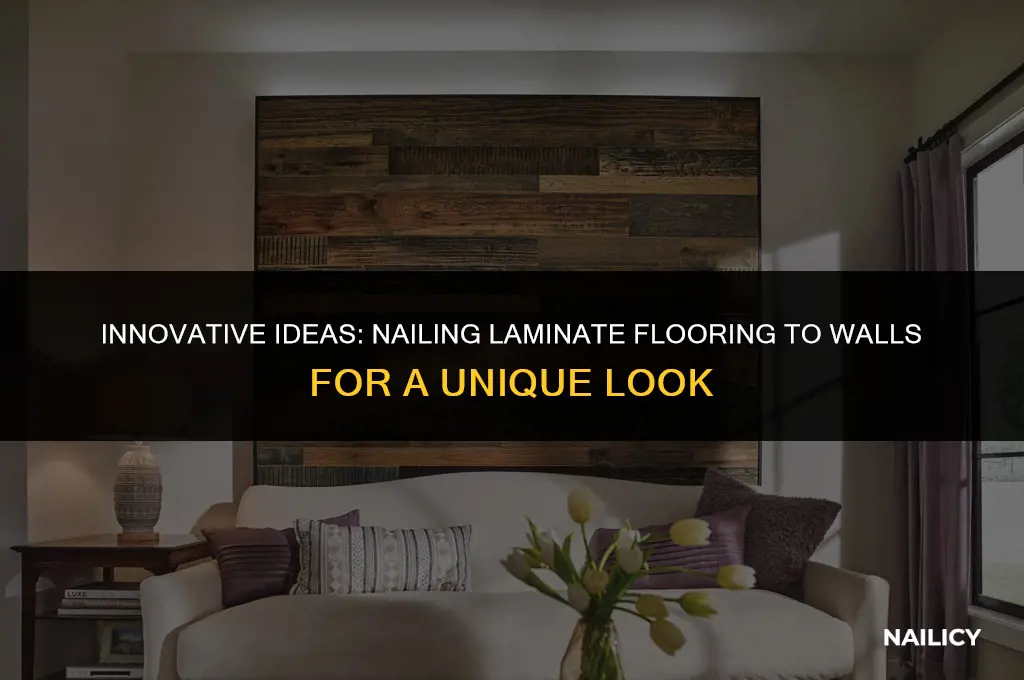 can laminate flooring be nailed to a wall