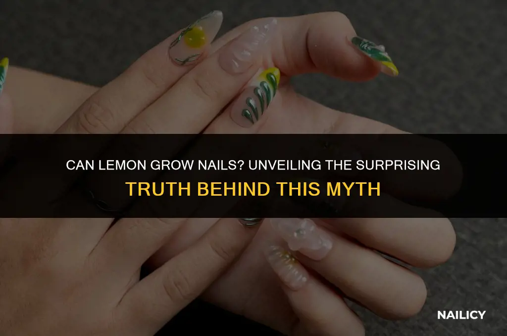 can lemon grow nails