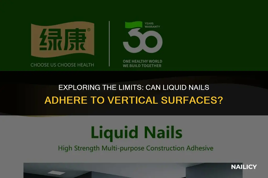 can liquid nails be used on vertical surface