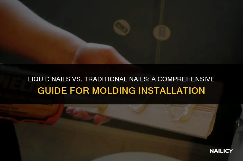 can liquid nails replace nails on molding