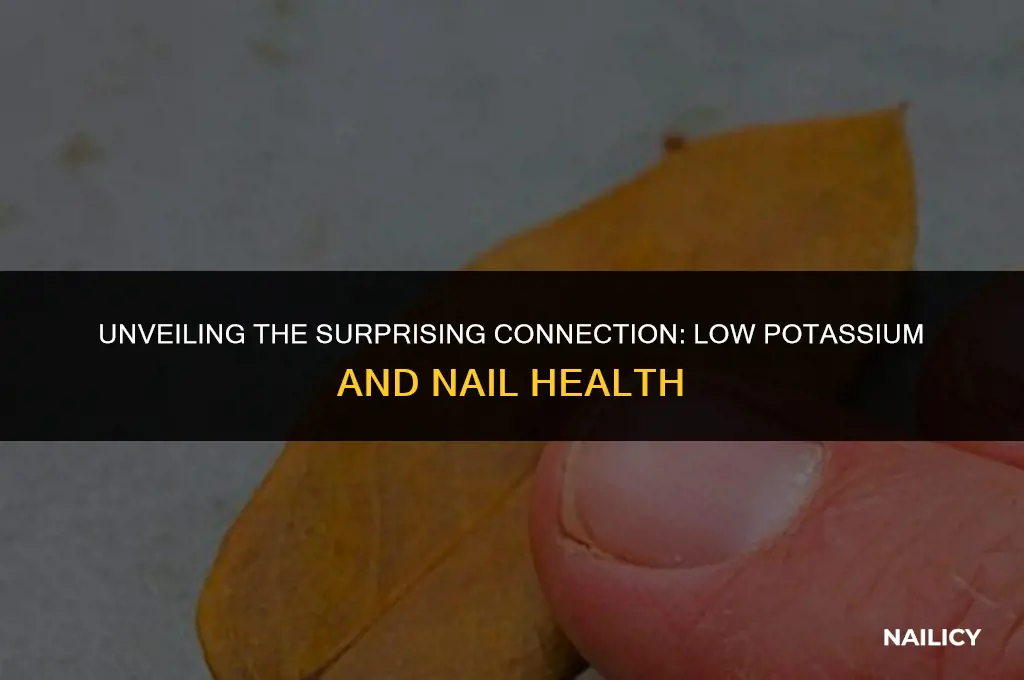 can low potassium affect nails