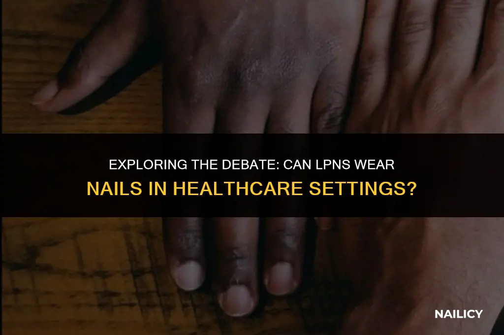 can lpn wear nails