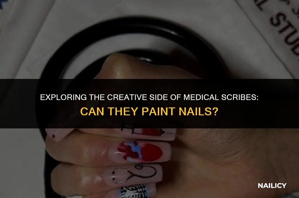 can medical scribes paint nails