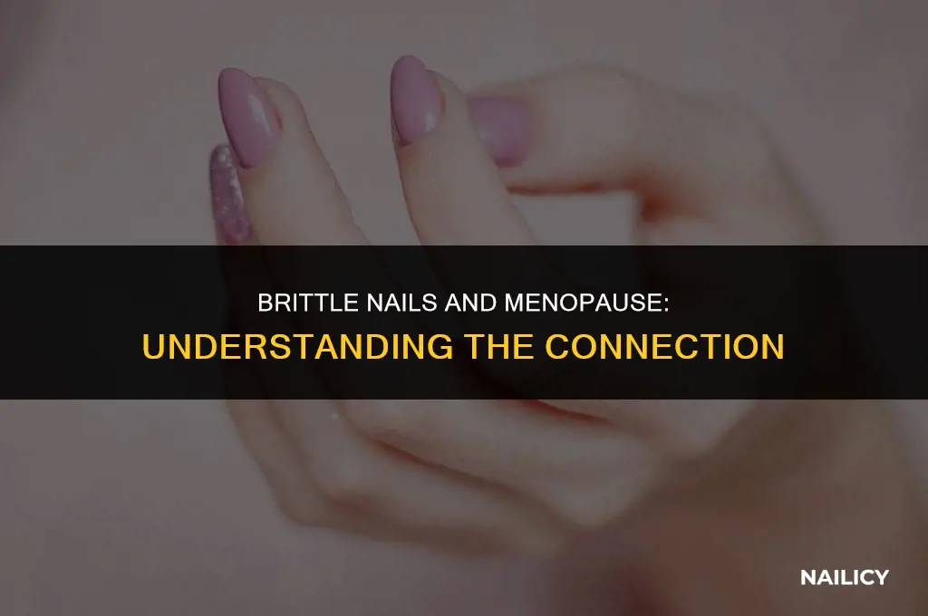 can menopause cause brittle nails