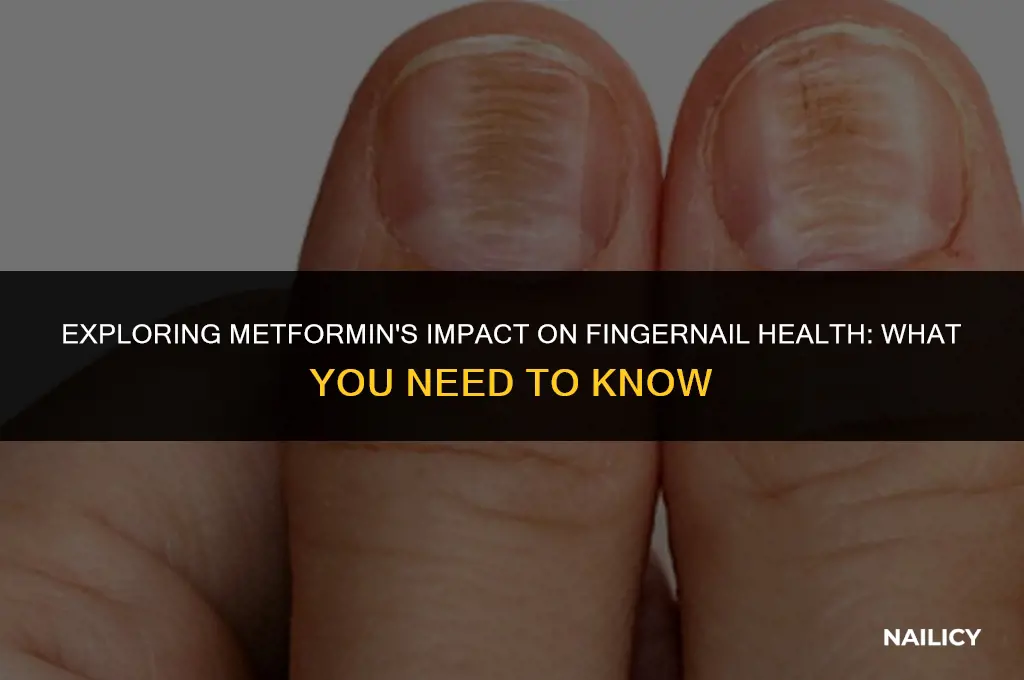 can metformin affect finger nails