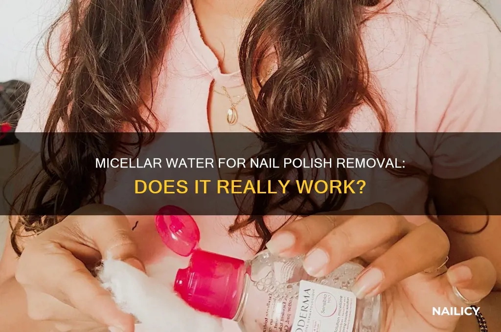 can micellar water take off nail polish