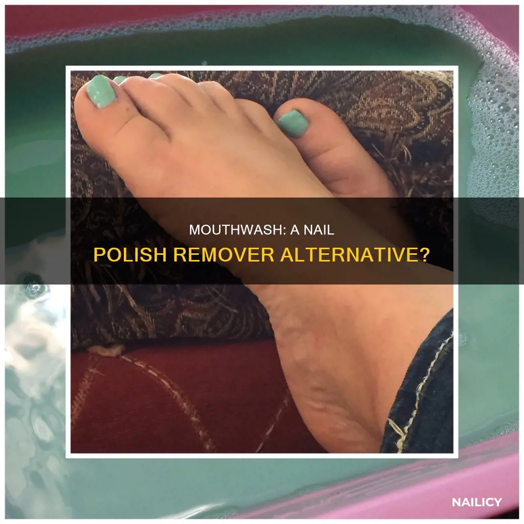 can mouthwash remove nail polish
