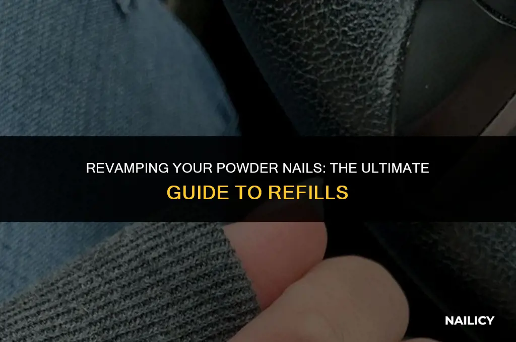 can my powder nails be filled in