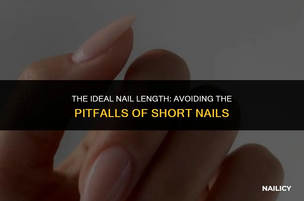 can nail be to short