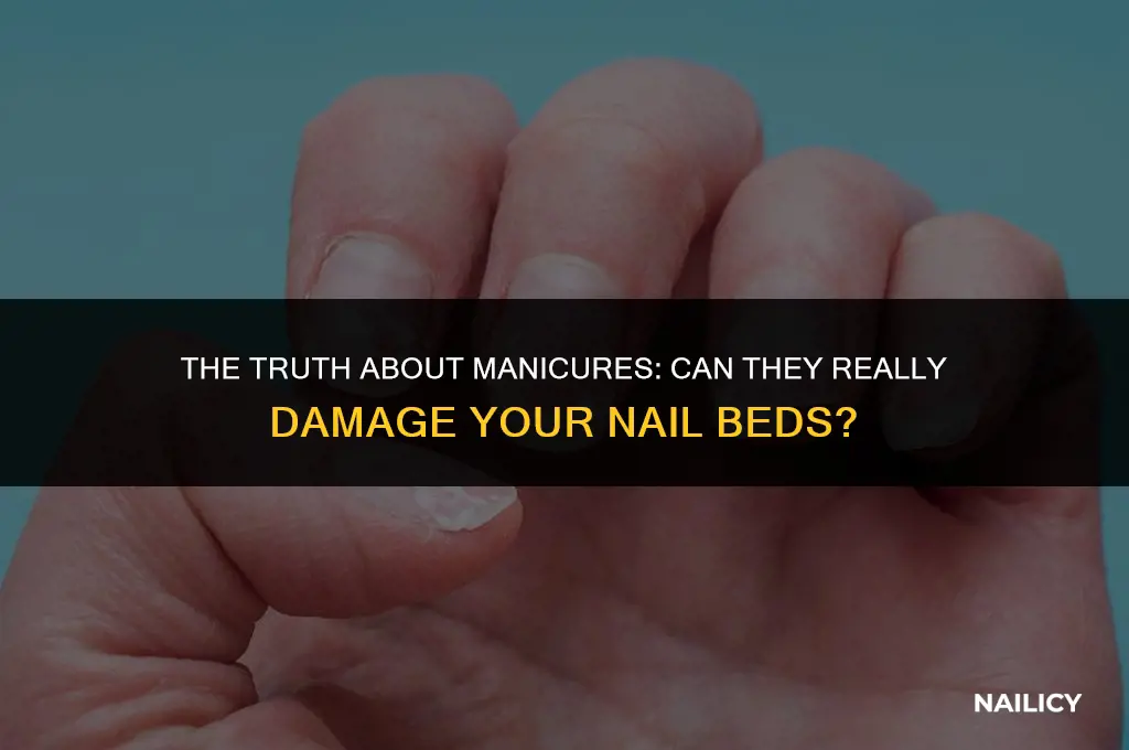 can nail bed damage occur from manicure