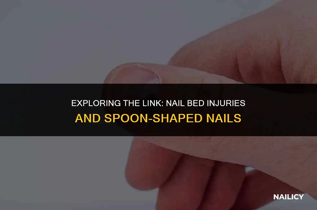can nail bed injury cause nail to spoon