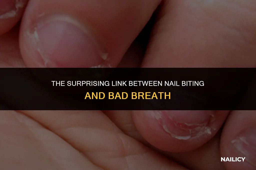 can nail biting cause bad breath