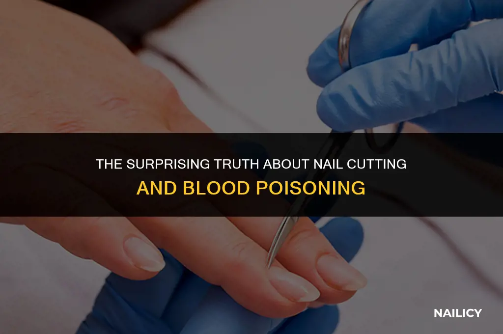 can nail cutting poison blood