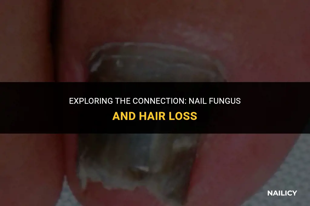 can nail fungus cause hair loss