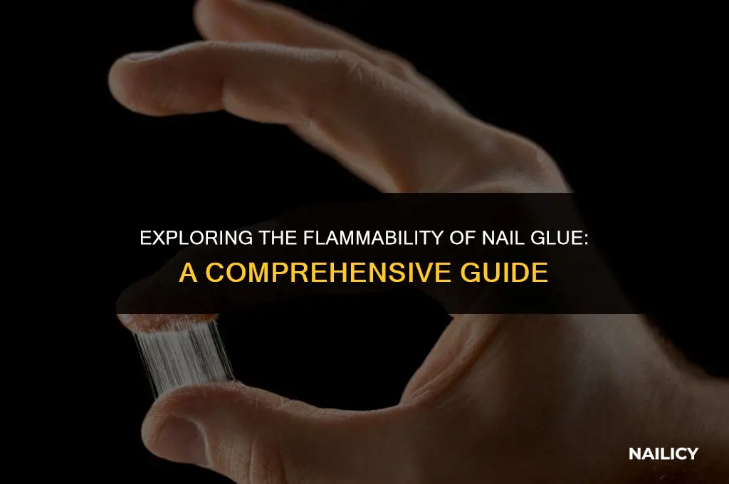 can nail glue catch on fire