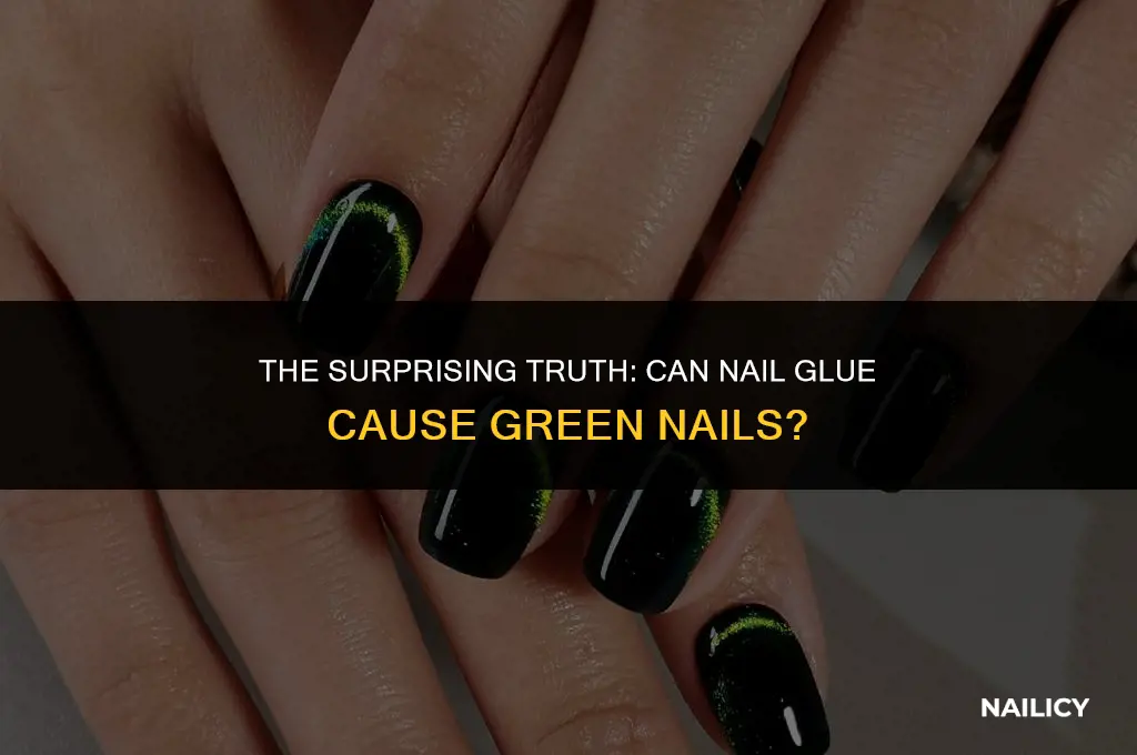 can nail glue make your nails green