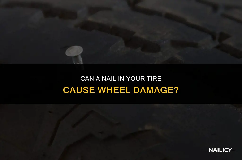 can nail in tire damage wheel