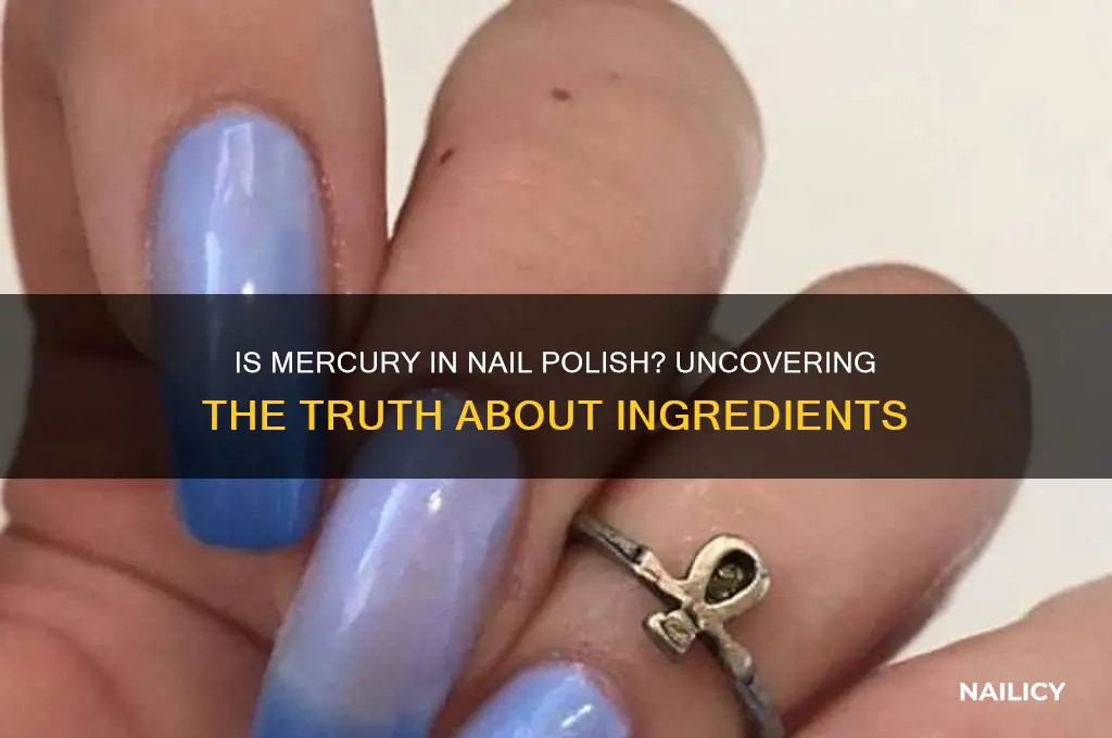 can nail polish be made of mercury
