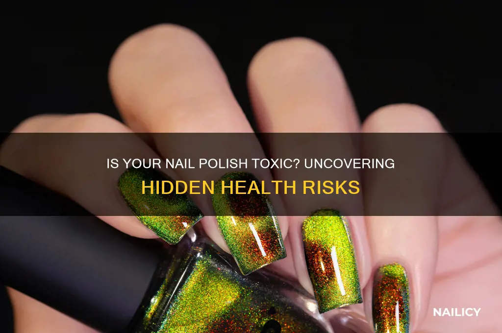 can nail polish be toxic