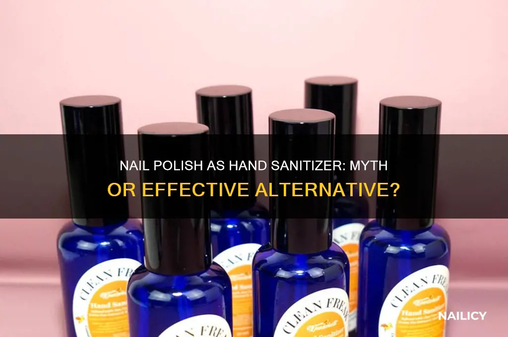 can nail polish be used as hand sanitizer