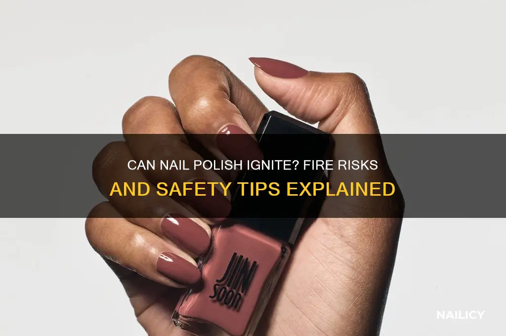can nail polish catch on fire