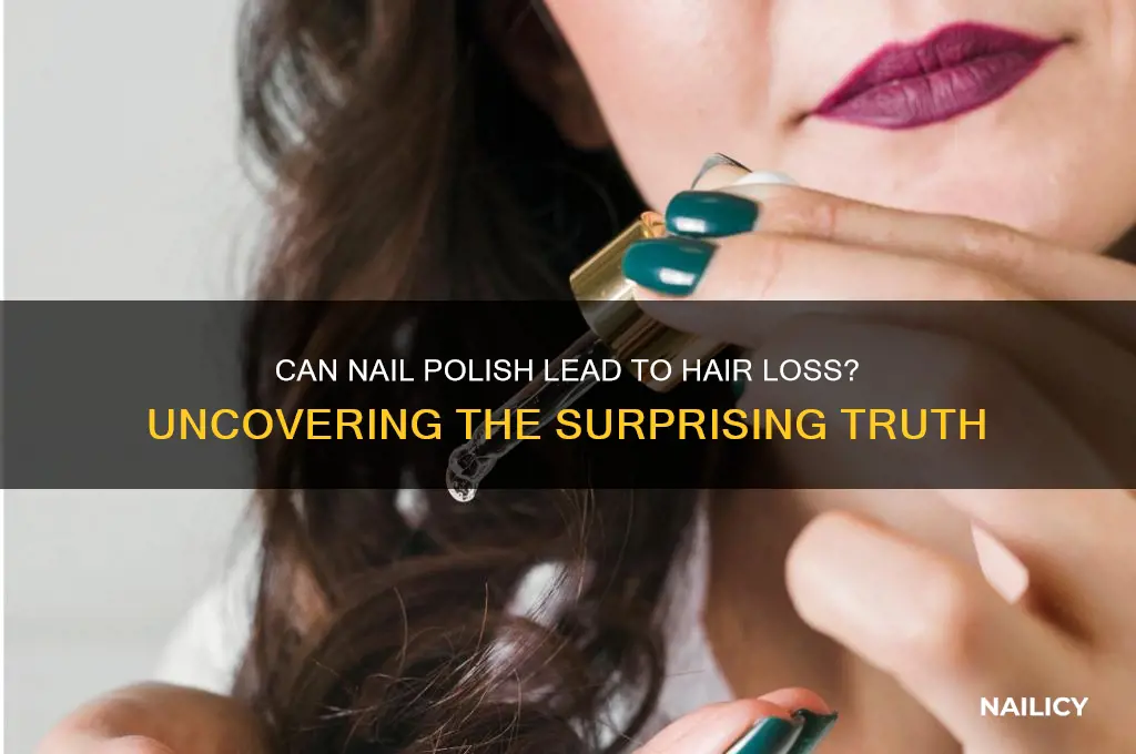 can nail polish cause hair loss