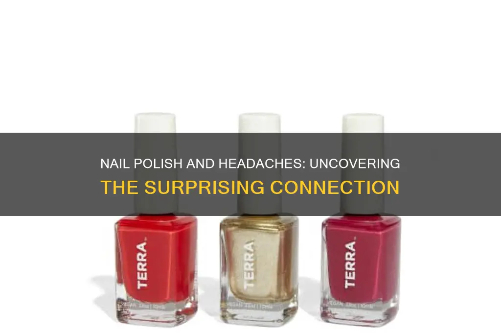 can nail polish cause headaches