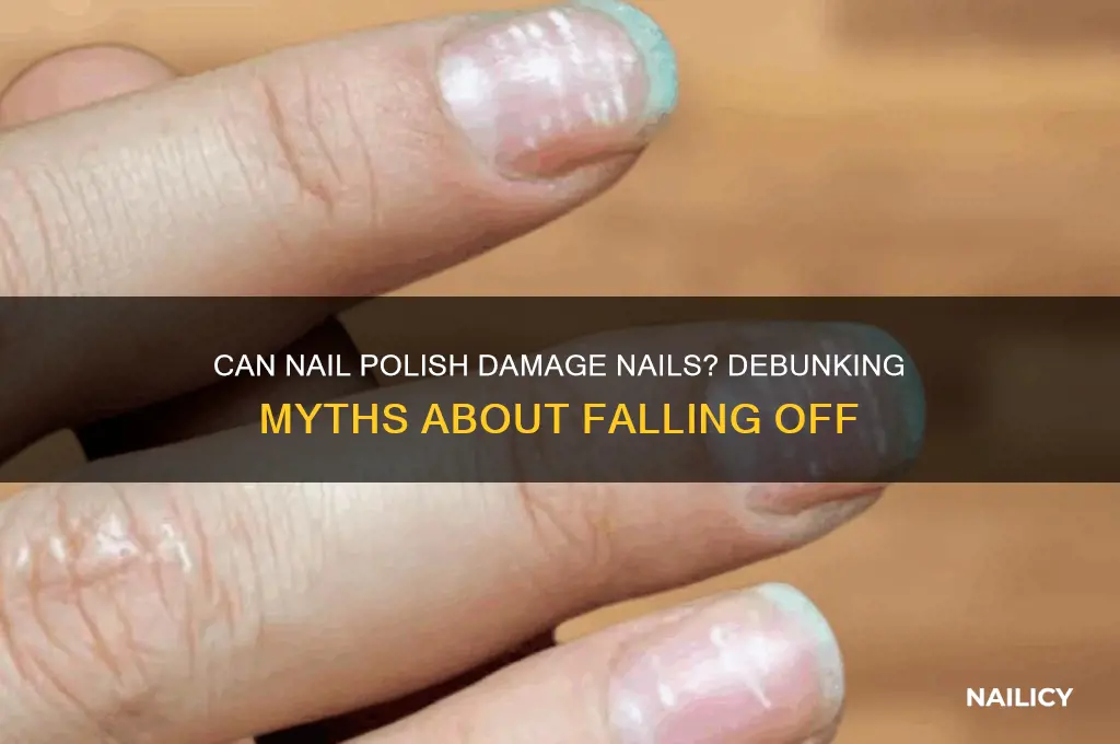 can nail polish cause nails to fall off