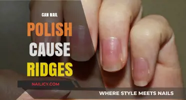 Does Nail Polish Cause Ridges? Uncovering the Truth Behind Nail Health