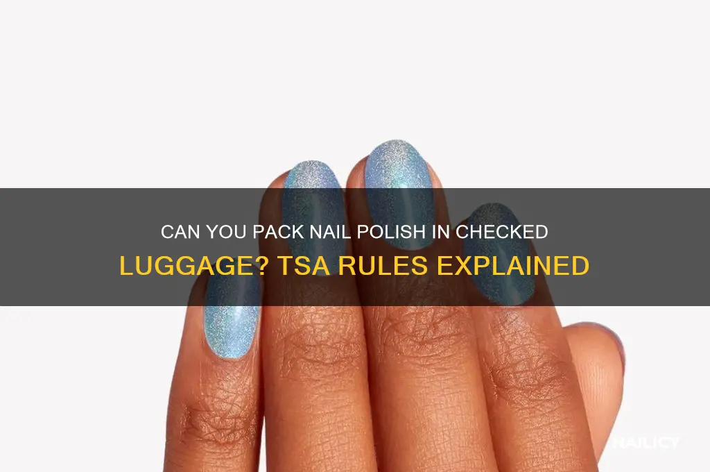 can nail polish checked baggage