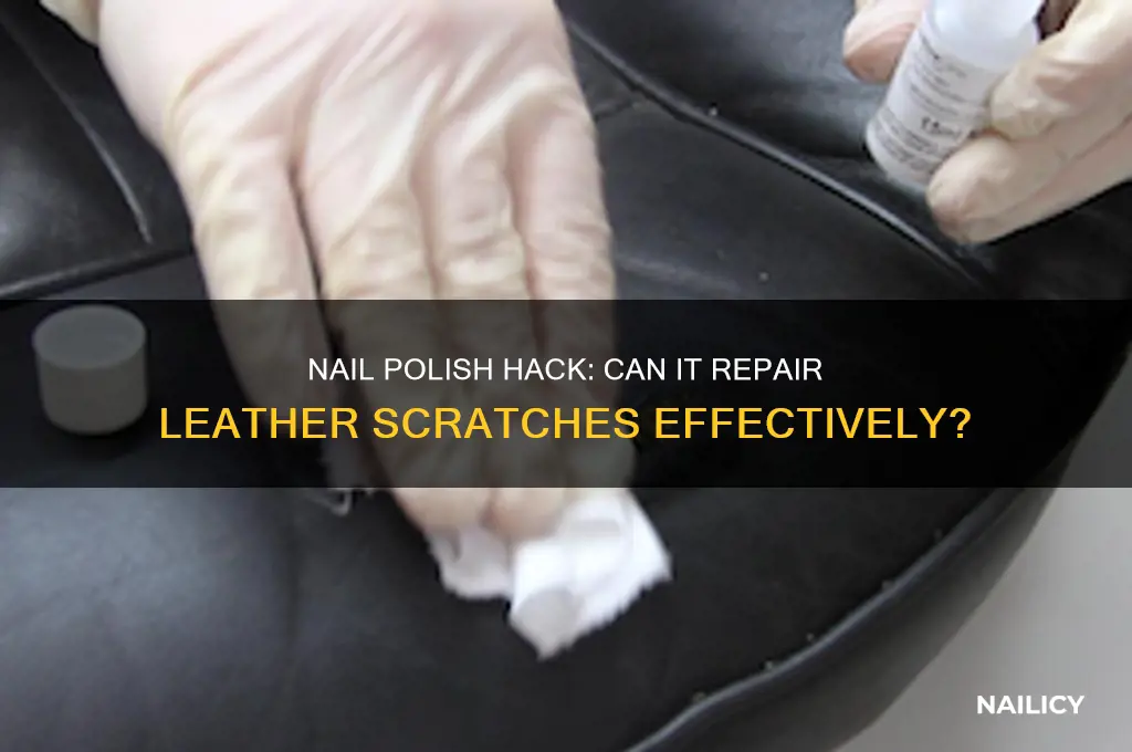 can nail polish fix leather scratches