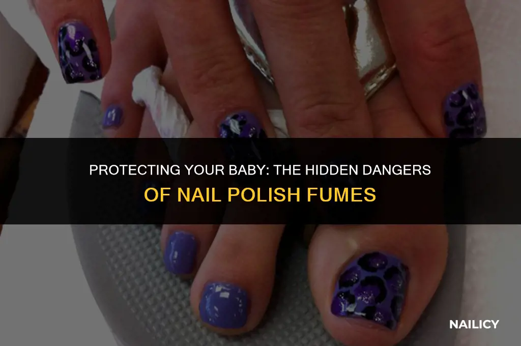 can nail polish fumes harm your baby