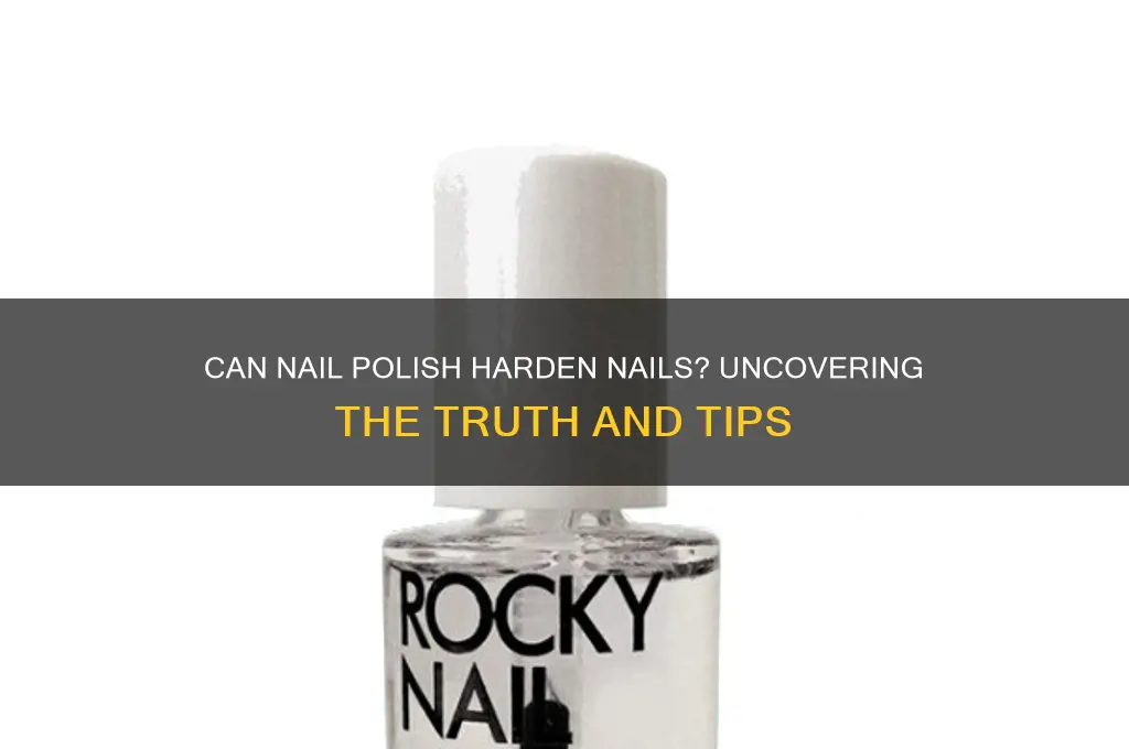 can nail polish harden nails