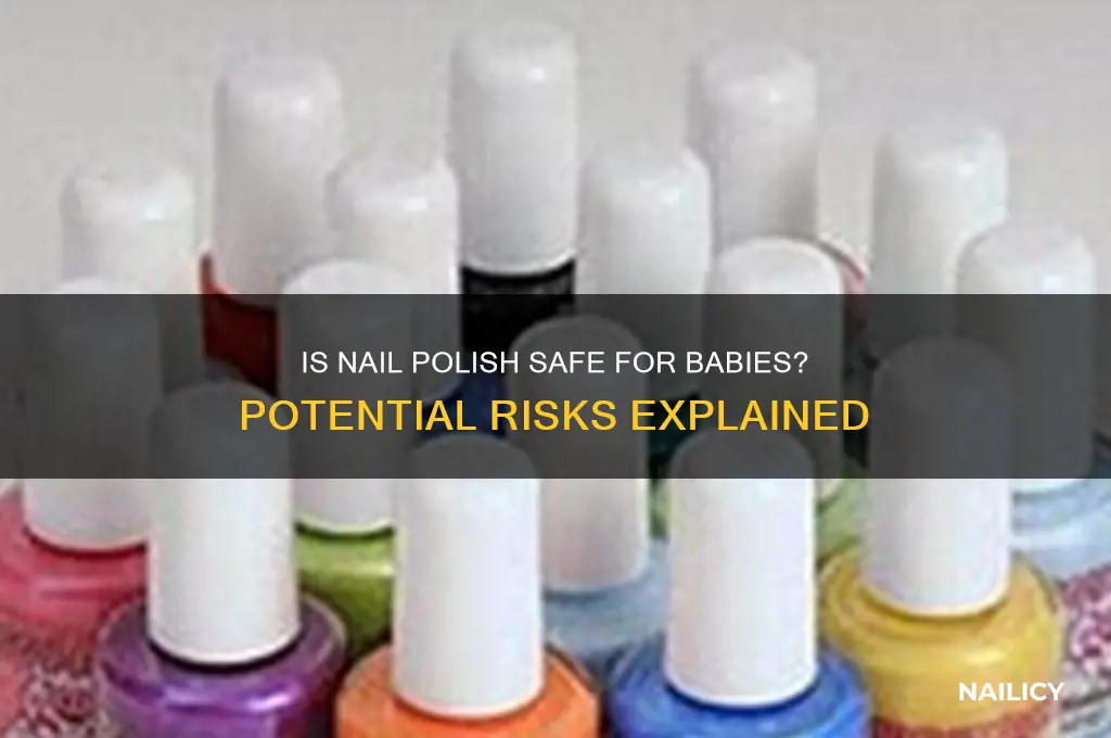 can nail polish hurt a baby