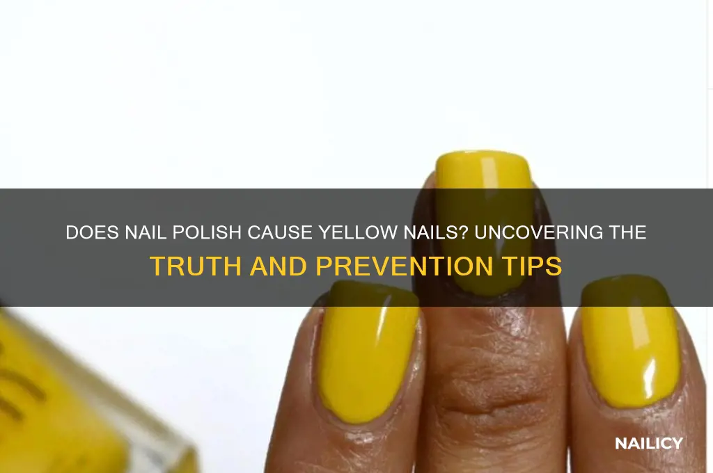 can nail polish make your nails yellow