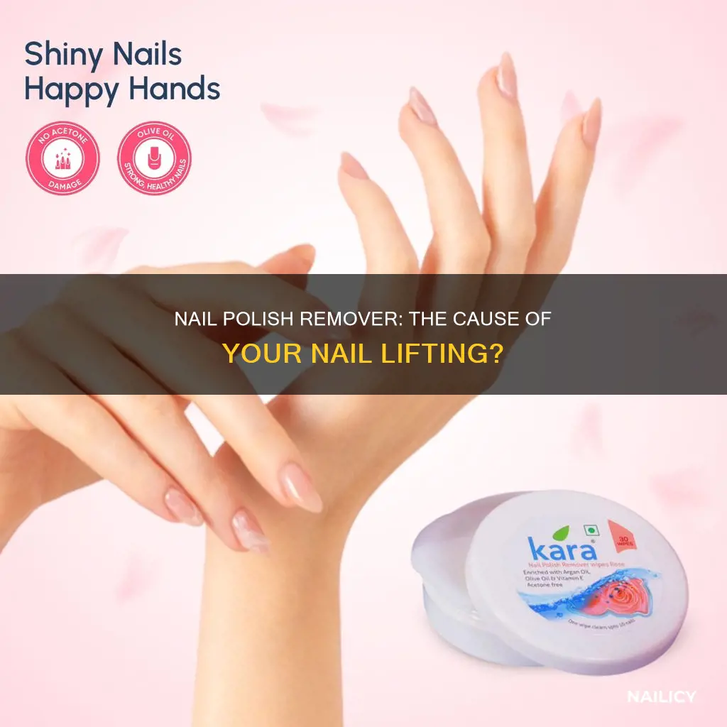 can nail polish remover cause nail lifting