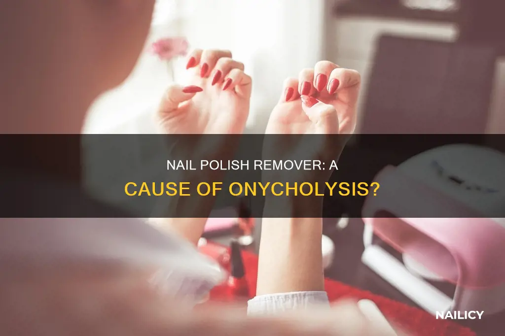 can nail polish remover cause onycholysis