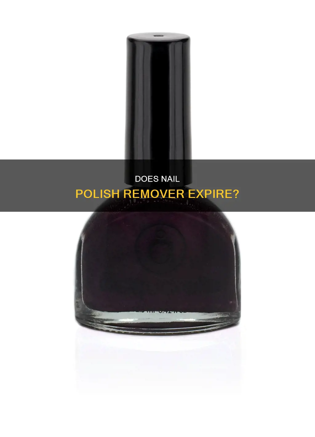 can nail polish remover expire