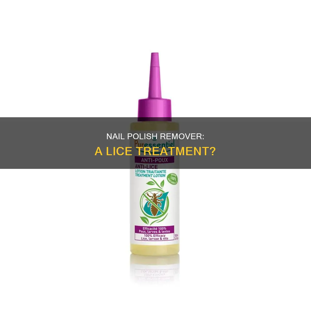 can nail polish remover kill lice