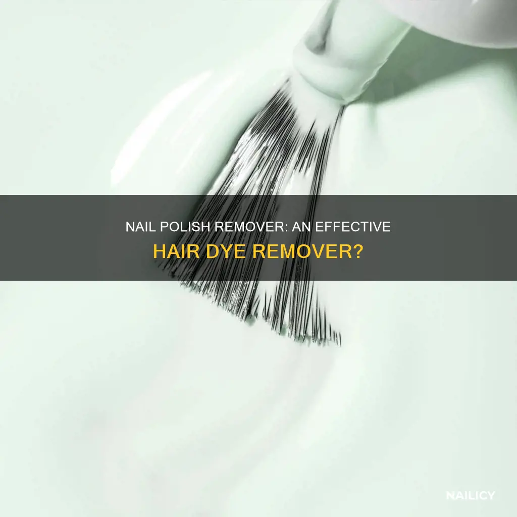 can nail polish remover remove hair dye