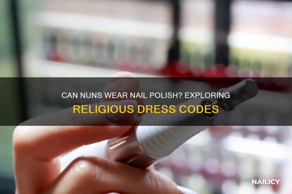 can nuns wear nail polish