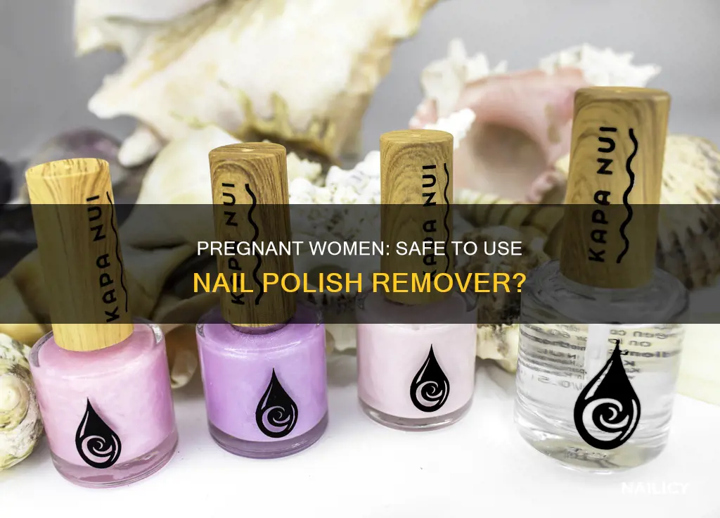 can pregnant ladies use nail polish remover