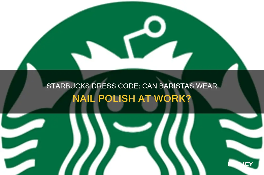 can starbucks baristas wear nail polish