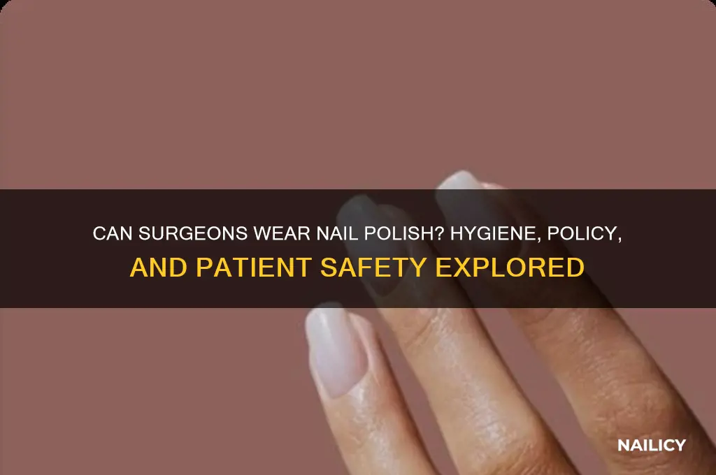 can surgeons wear nail polish