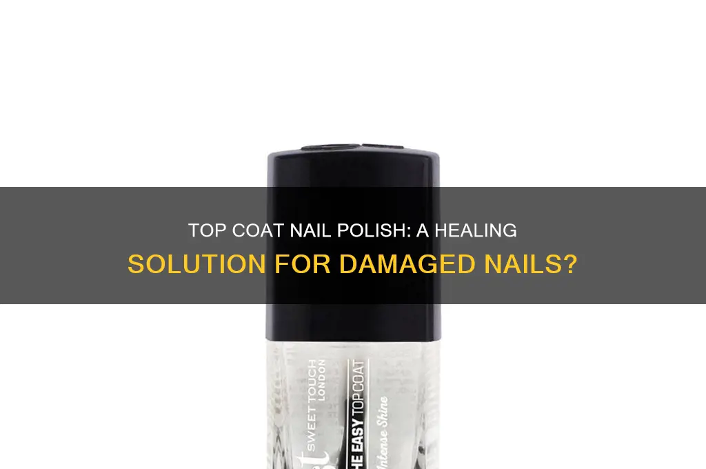 can top coat nail polish help heal nails