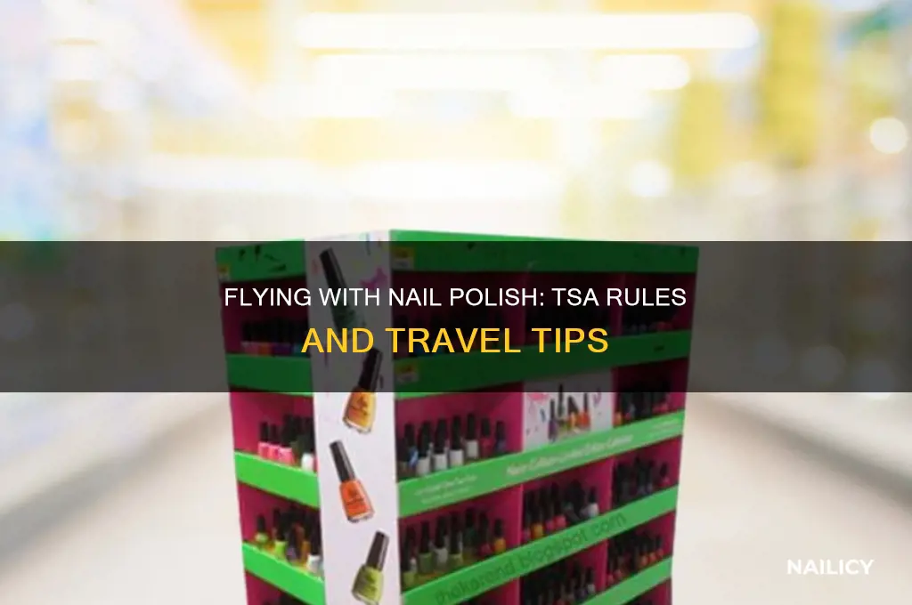 can u fly with nail polish