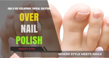 Using Ciclopirox Topical Solution Over Nail Polish: Safe or Not?