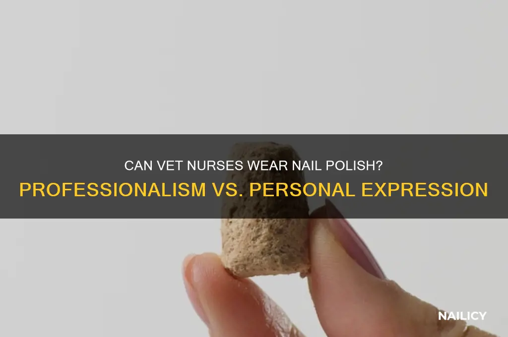 can vet nurses wear nail polish